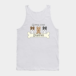 Gotta Love Staffies Tank Top